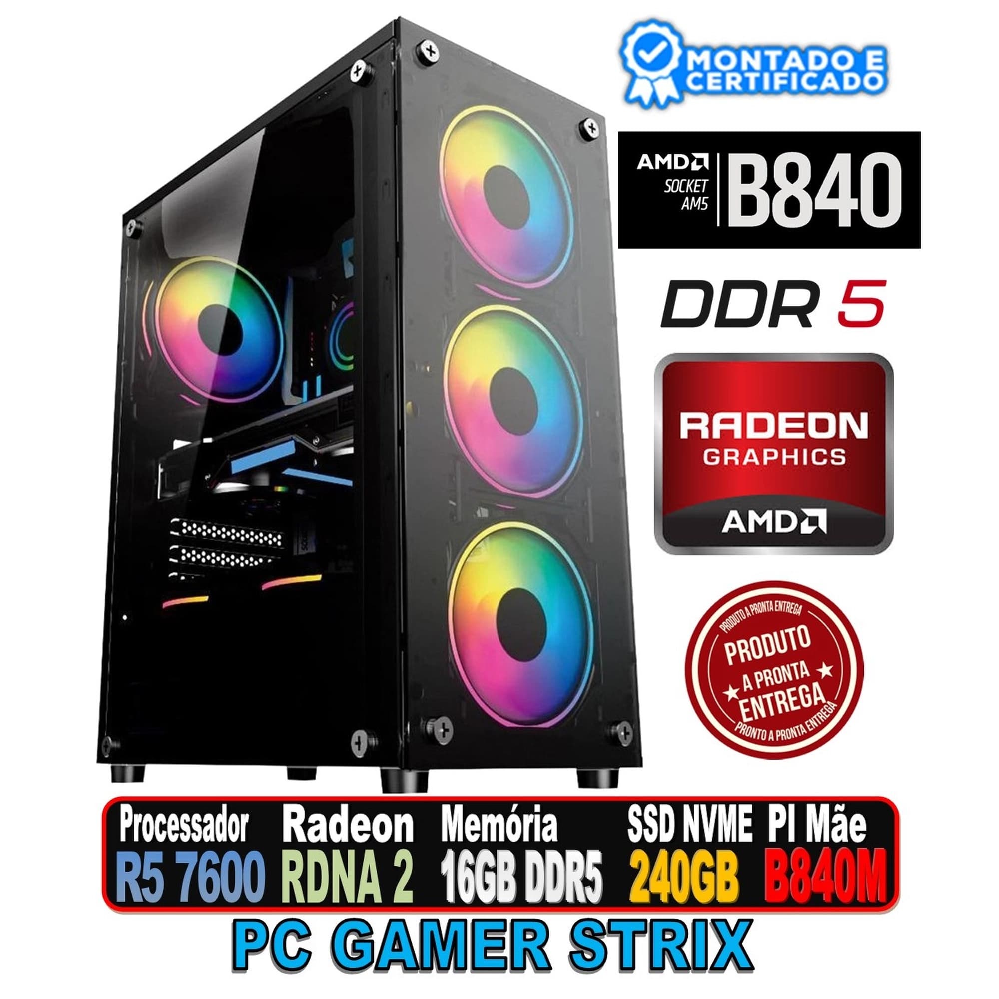 PC GAMER STRIX RYZEN 5 7600, RADEON GRAPHICS RDNA2, B840M MSI 16GB DDR5, SSD 240GB, FONTE 500W, HAYOM 1749